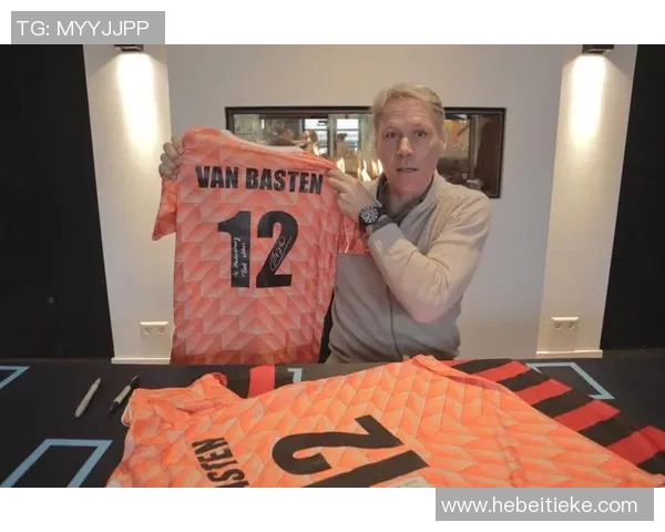 河南足球明星范巴斯滕的传奇故事与职业生涯回顾